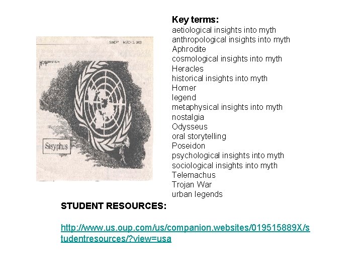 Key terms: aetiological insights into myth anthropological insights into myth Aphrodite cosmological insights into