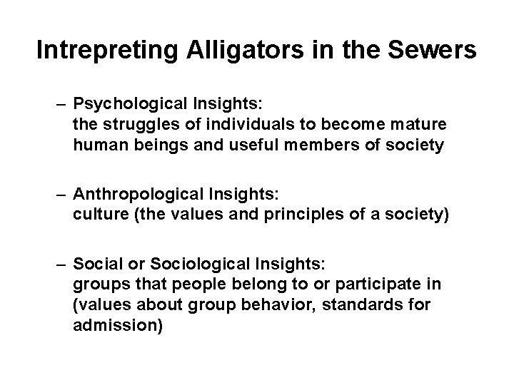 Intrepreting Alligators in the Sewers – Psychological Insights: the struggles of individuals to become