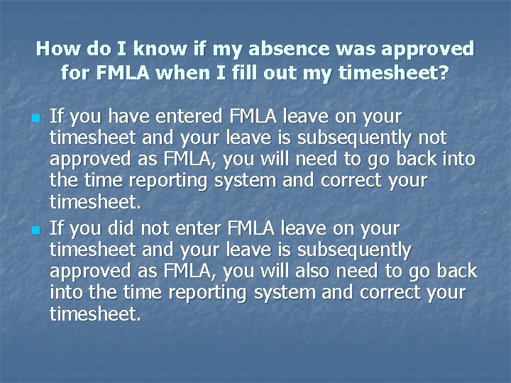 How do I know if my absence was approved for FMLA when I fill