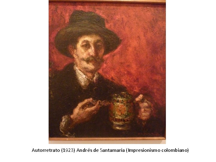 Autorretrato (1923) Andrés de Santamaría (Impresionismo colombiano) 
