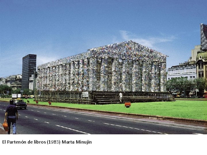 El Partenón de libros (1983) Marta Minujín 