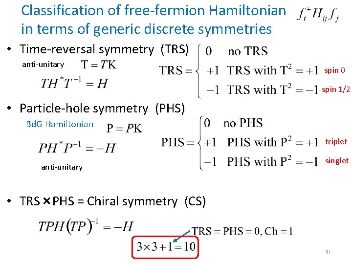 Classification of free-fermion Hamiltonian in terms of generic discrete symmetries • Time-reversal symmetry (TRS)