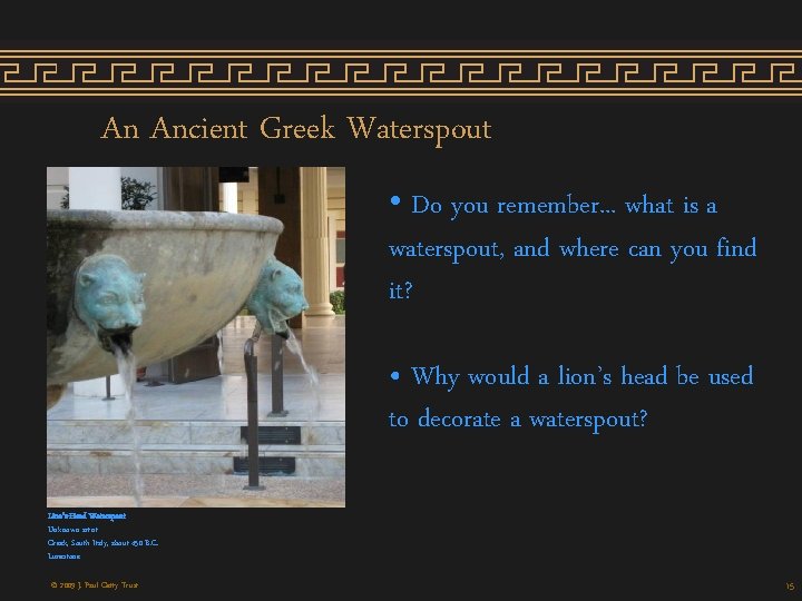 An Ancient Greek Waterspout • Do you remember. . . what is a waterspout, An Ancient Greek Waterspout • Do you remember. . . what is a waterspout,