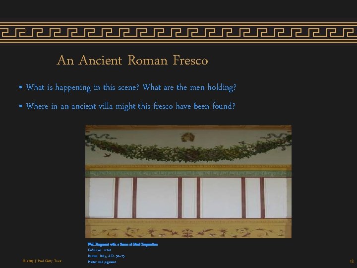 An Ancient Roman Fresco • What is happening in this scene? What are the An Ancient Roman Fresco • What is happening in this scene? What are the
