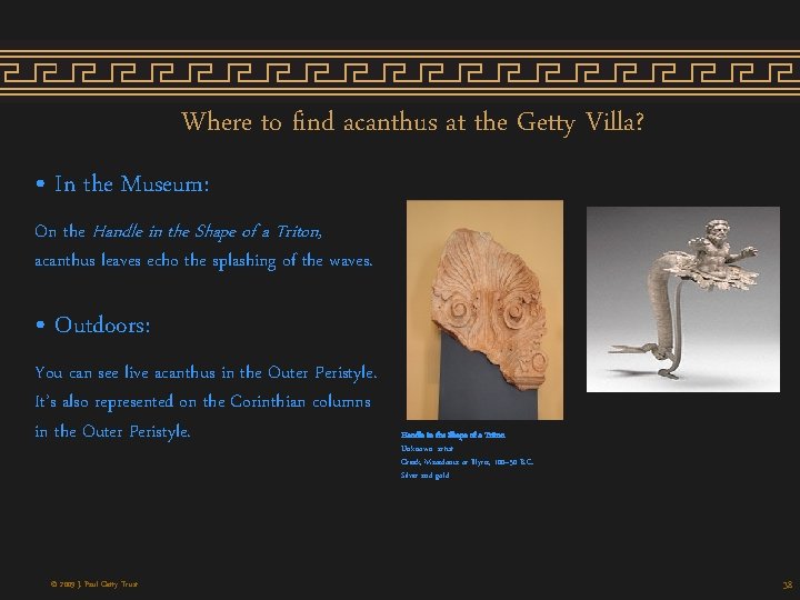 Where to find acanthus at the Getty Villa? • In the Museum: On the Where to find acanthus at the Getty Villa? • In the Museum: On the