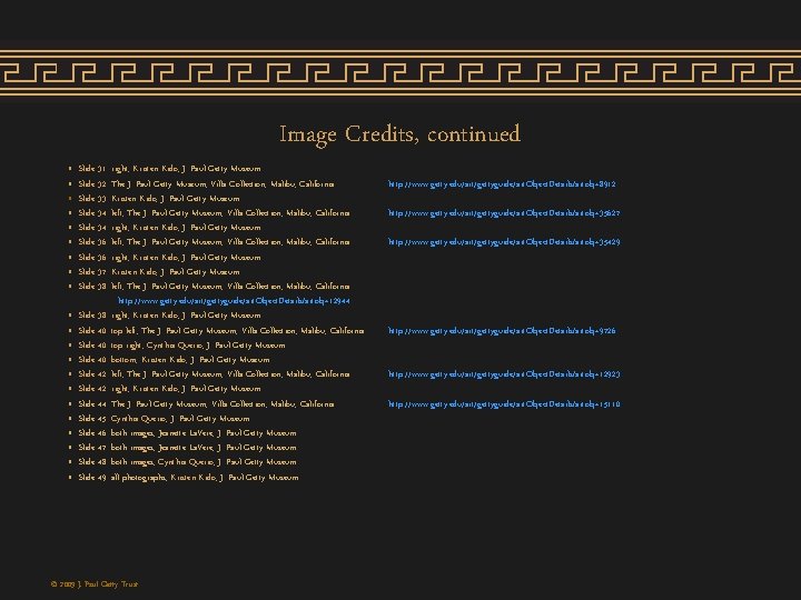 • • • • • • Image Credits, continued Slide 31: right, Kristen • • • • • • Image Credits, continued Slide 31: right, Kristen