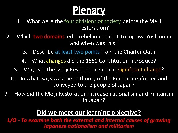 Plenary 1. What were the four divisions of society before the Meiji restoration? 2.