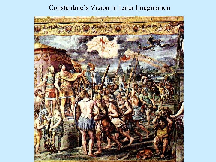 Constantine’s Vision in Later Imagination 