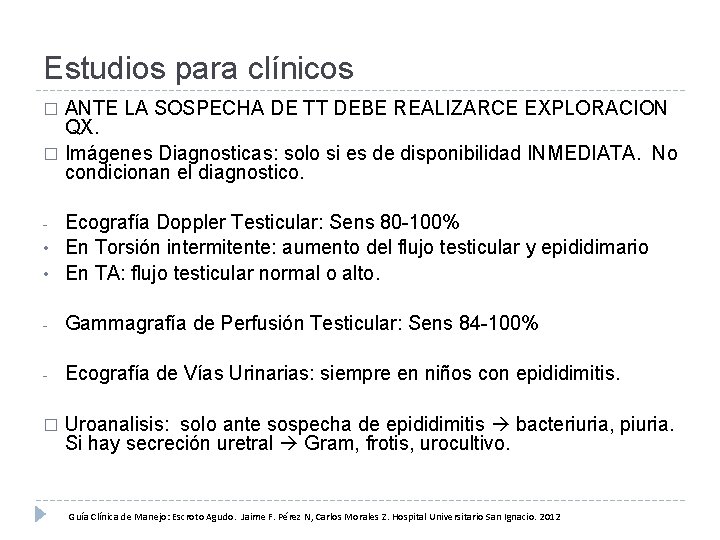 Estudios para clínicos ANTE LA SOSPECHA DE TT DEBE REALIZARCE EXPLORACION QX. � Imágenes