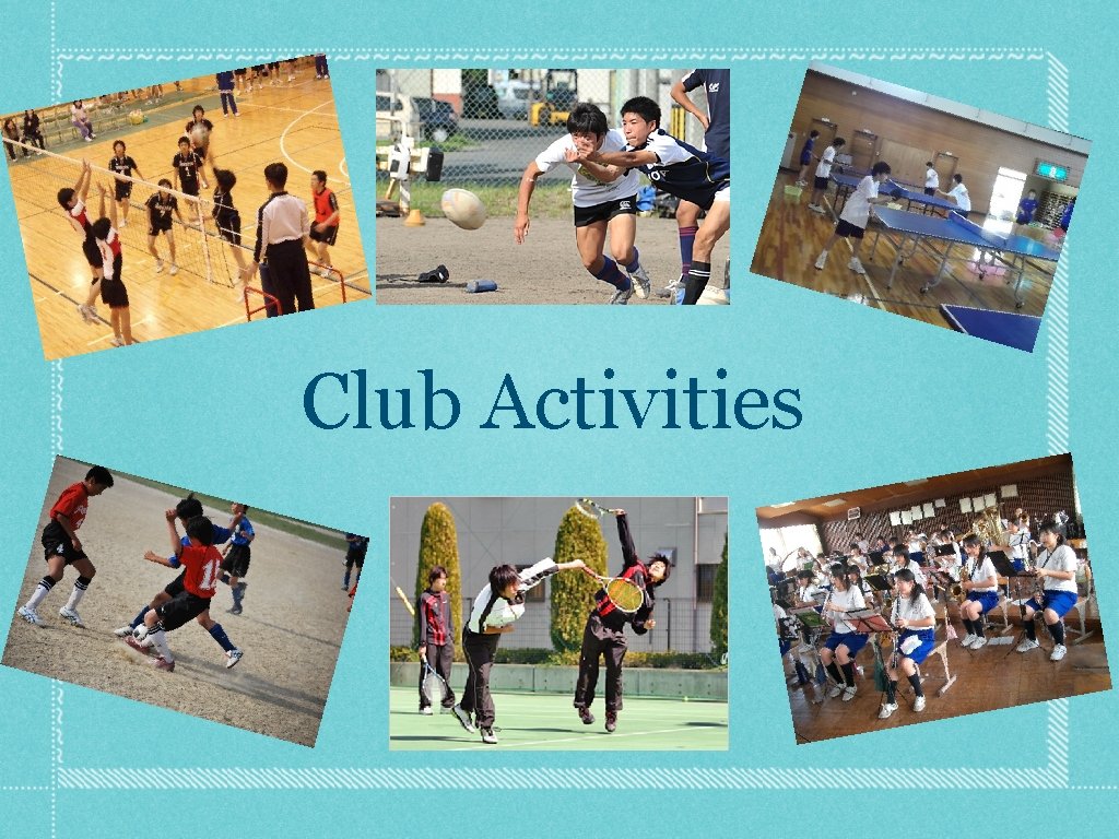 Club Activities 