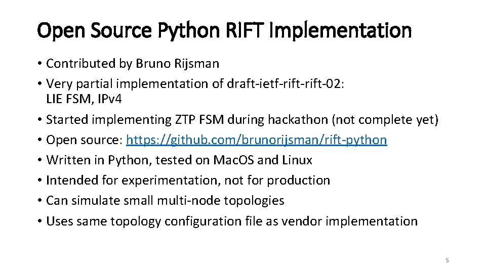 Open Source Python RIFT Implementation • Contributed by Bruno Rijsman • Very partial implementation