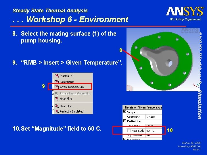 Steady State Thermal Analysis . . . Workshop 6 - Environment Workshop Supplement ANSYS