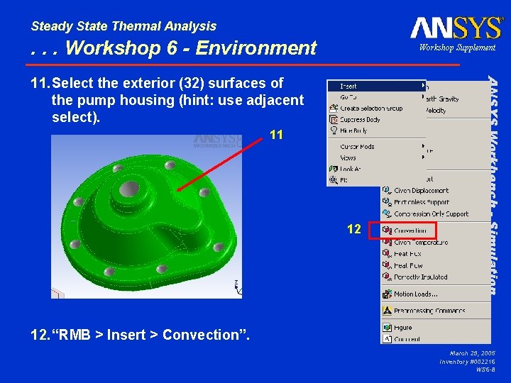 Steady State Thermal Analysis . . . Workshop 6 - Environment Workshop Supplement 11