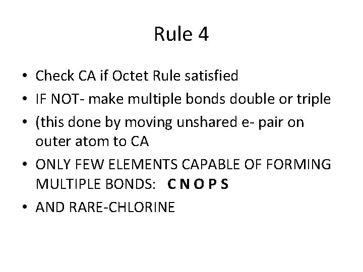 Rule 4 • Check CA if Octet Rule satisfied • IF NOT- make multiple