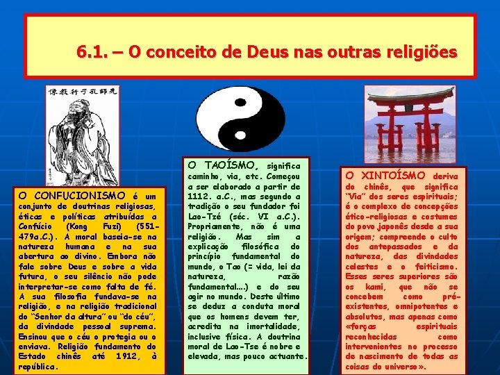 6. 1. – O conceito de Deus nas outras religiões O TAOÍSMO, significa O
