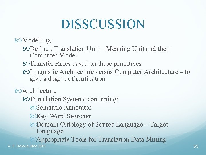 DISSCUSSION Modelling Define : Translation Unit – Meaning Unit and their Computer Model Transfer