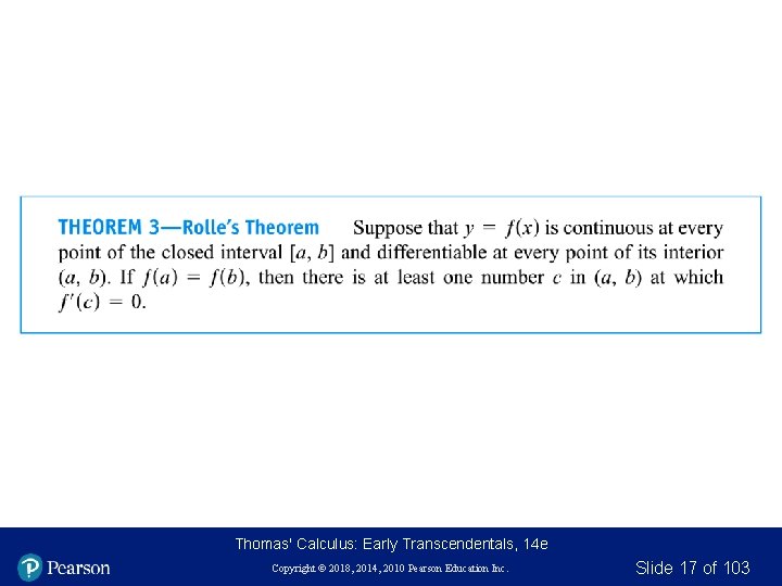 Thomas' Calculus: Early Transcendentals, 14 e Copyright © 2018, 2014, 2010 Pearson Education Inc. Thomas' Calculus: Early Transcendentals, 14 e Copyright © 2018, 2014, 2010 Pearson Education Inc.