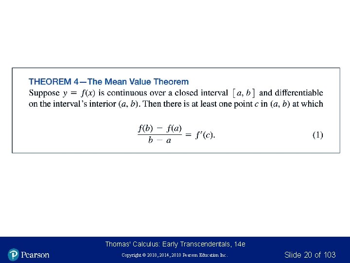 Thomas' Calculus: Early Transcendentals, 14 e Copyright © 2018, 2014, 2010 Pearson Education Inc. Thomas' Calculus: Early Transcendentals, 14 e Copyright © 2018, 2014, 2010 Pearson Education Inc.