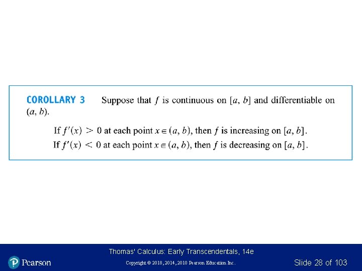 Thomas' Calculus: Early Transcendentals, 14 e Copyright © 2018, 2014, 2010 Pearson Education Inc. Thomas' Calculus: Early Transcendentals, 14 e Copyright © 2018, 2014, 2010 Pearson Education Inc.