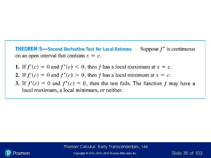 Thomas' Calculus: Early Transcendentals, 14 e Copyright © 2018, 2014, 2010 Pearson Education Inc.