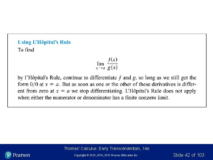 Thomas' Calculus: Early Transcendentals, 14 e Copyright © 2018, 2014, 2010 Pearson Education Inc.