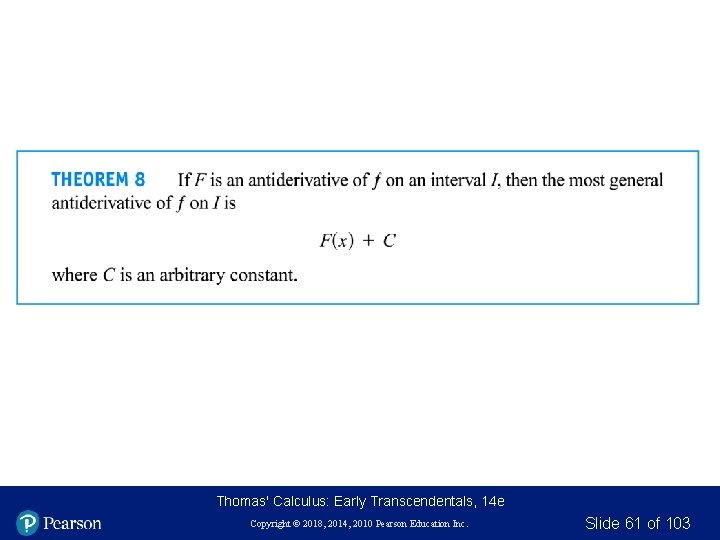 Thomas' Calculus: Early Transcendentals, 14 e Copyright © 2018, 2014, 2010 Pearson Education Inc.