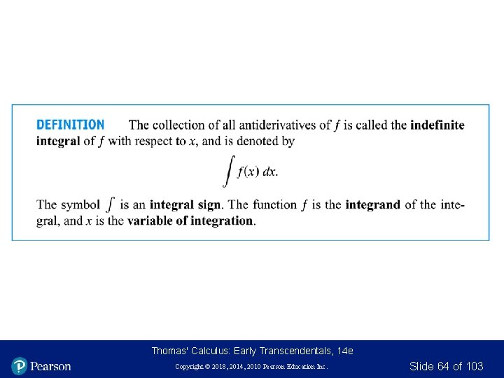 Thomas' Calculus: Early Transcendentals, 14 e Copyright © 2018, 2014, 2010 Pearson Education Inc.