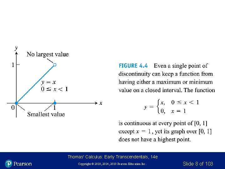 Thomas' Calculus: Early Transcendentals, 14 e Copyright © 2018, 2014, 2010 Pearson Education Inc.