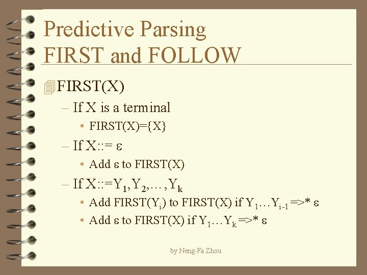 Predictive Parsing FIRST and FOLLOW 4 FIRST(X) – If X is a terminal •