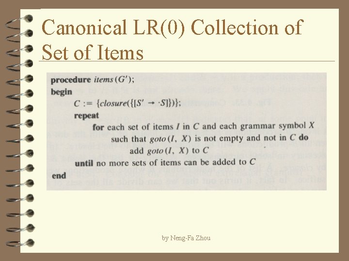 Canonical LR(0) Collection of Set of Items by Neng-Fa Zhou 