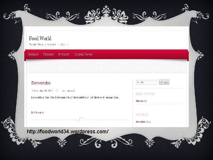 http: //foodworld 34. wordpress. com/ 