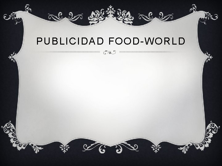 PUBLICIDAD FOOD-WORLD 