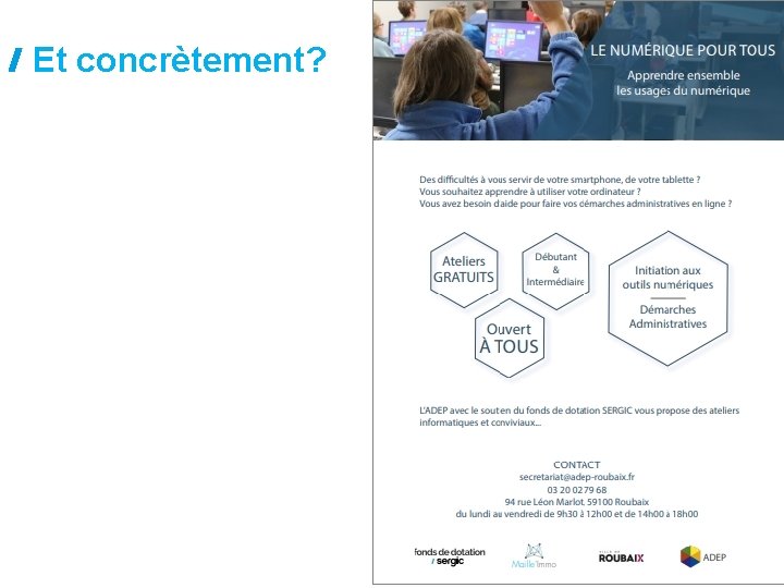 Et concrètement? 