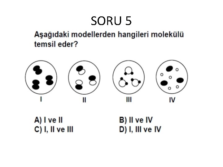 SORU 5 