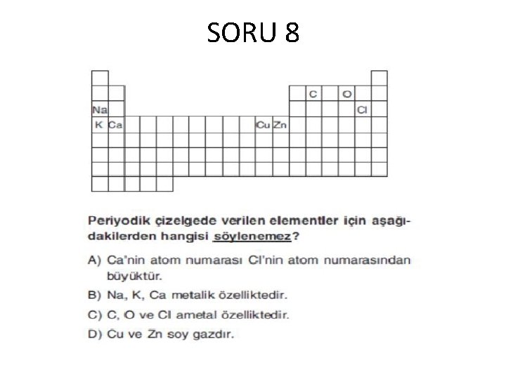 SORU 8 