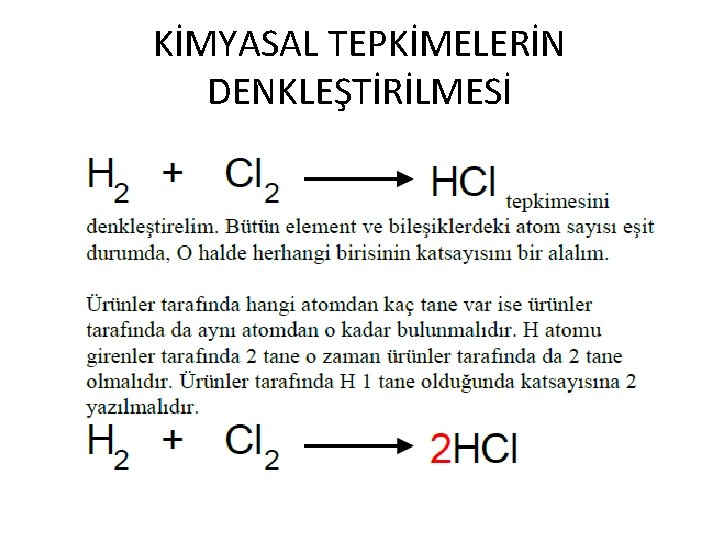 KİMYASAL TEPKİMELERİN DENKLEŞTİRİLMESİ 