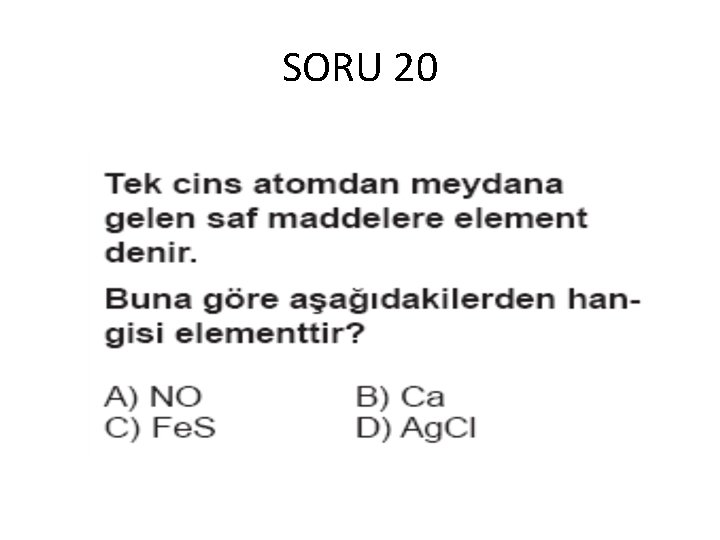 SORU 20 