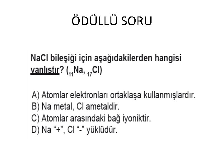 ÖDÜLLÜ SORU 