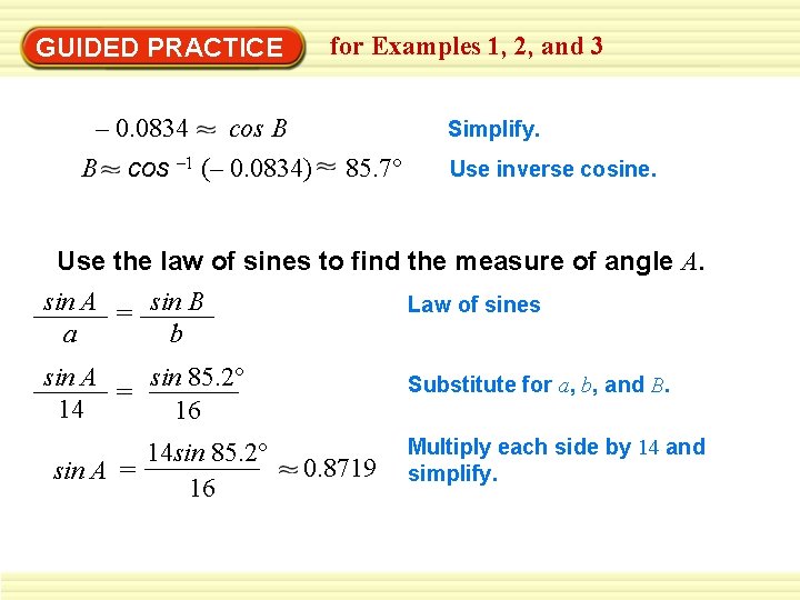for Examples 1, 2, and 3 GUIDED PRACTICE – 0. 0834 cos B B