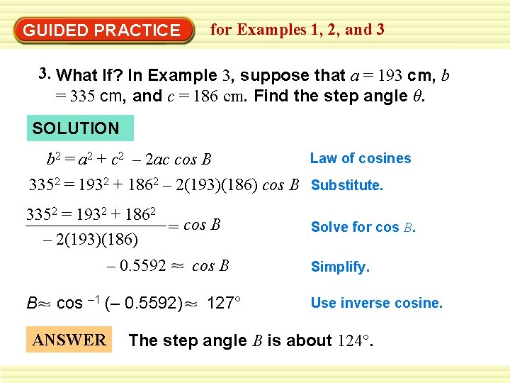 GUIDED PRACTICE for Examples 1, 2, and 3 3. What If? In Example 3,