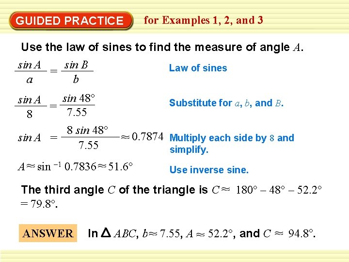 for Examples 1, 2, and 3 GUIDED PRACTICE Use the law of sines to