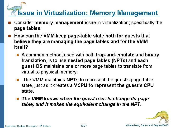 Issue in Virtualization: Memory Management n Consider memory management issue in virtualization; specifically the