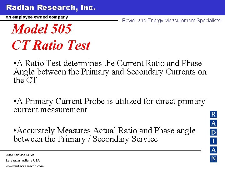 Radian Research, Inc. www. radianresearch. com an employee owned company Model 505 CT Ratio