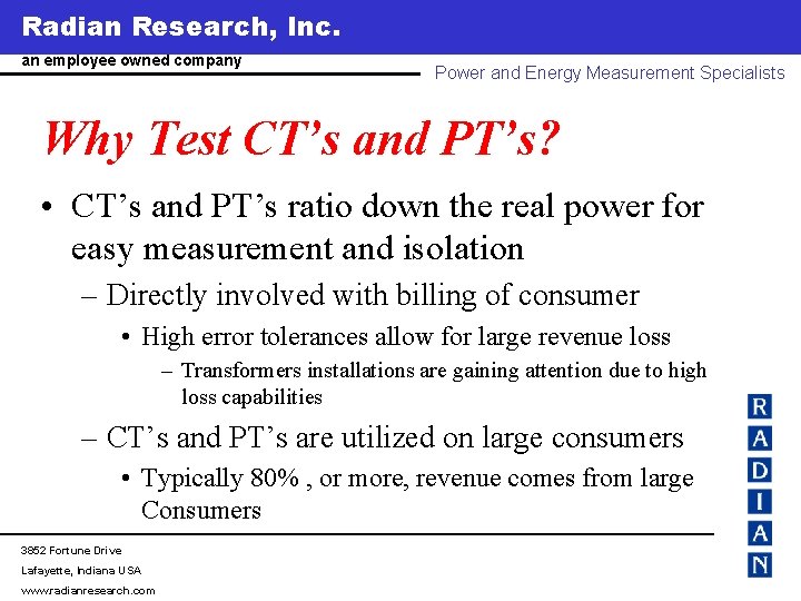 Radian Research, Inc. www. radianresearch. com an employee owned company Power and Energy Measurement