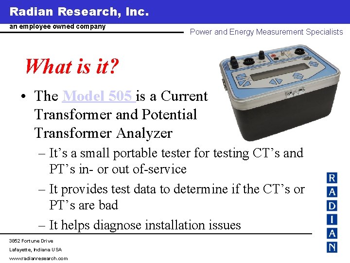 Radian Research, Inc. www. radianresearch. com an employee owned company Power and Energy Measurement