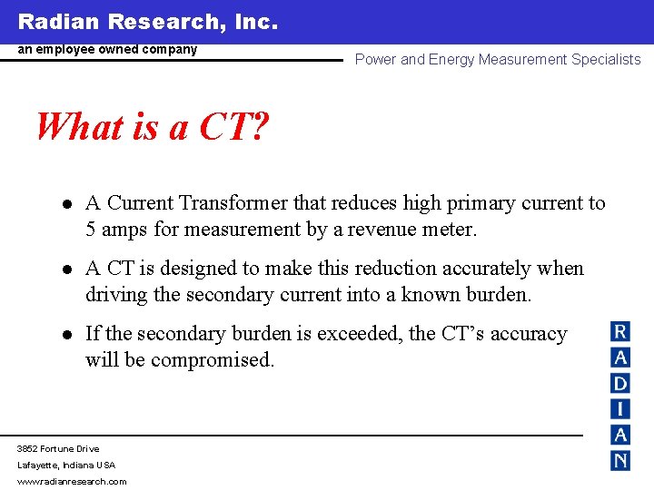 Radian Research, Inc. www. radianresearch. com an employee owned company Power and Energy Measurement