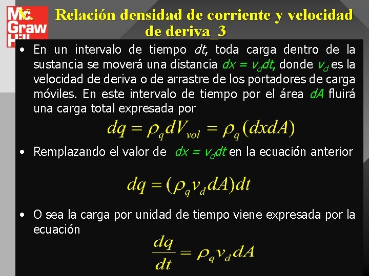 V. Relación densidad de corriente y velocidad de deriva_3 • En un intervalo de