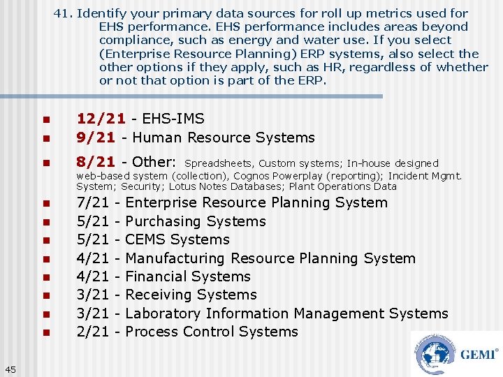 41. Identify your primary data sources for roll up metrics used for EHS performance