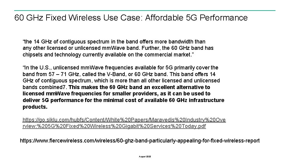 60 GHz Fixed Wireless Use Case: Affordable 5 G Performance “the 14 GHz of