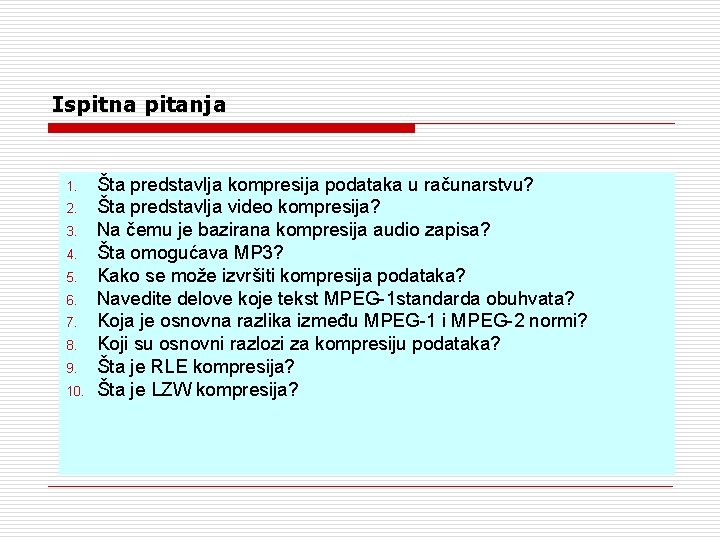 Ispitna pitanja 1. 2. 3. 4. 5. 6. 7. 8. 9. 10. Šta predstavlja